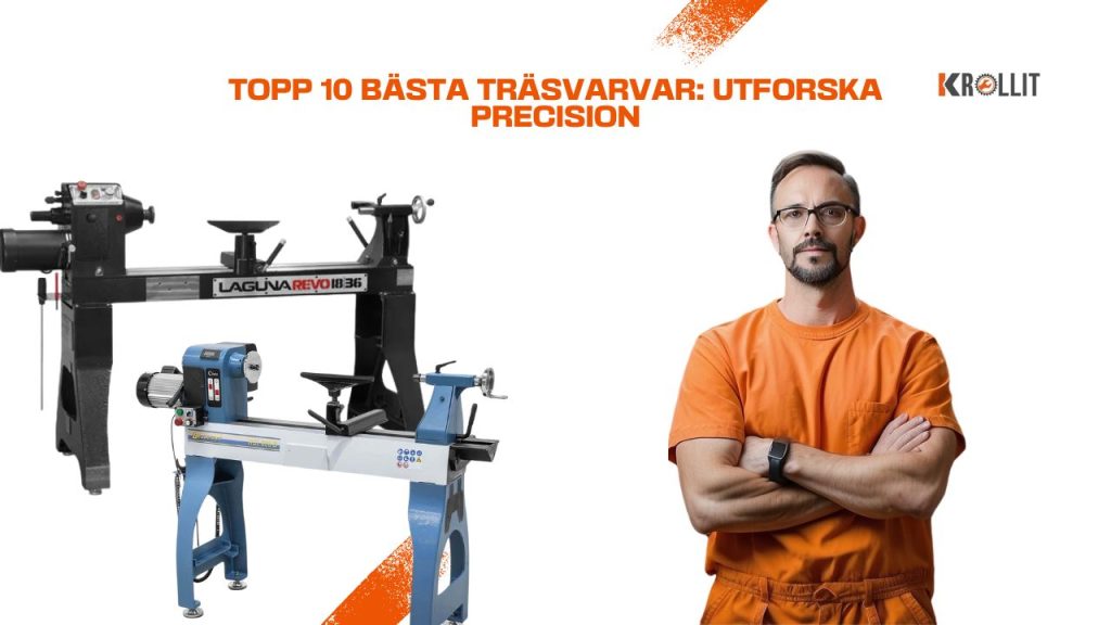 Upptäck de 10 bästa träsvarvarna för precision och kvalitet – en detaljerad guide med jämförelser, recensioner och tips för att hitta den perfekta svarven för dina träprojekt.